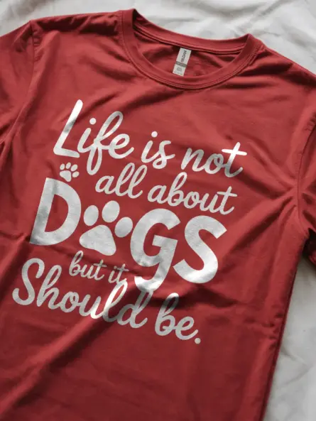 Dog Rescue Paw Print T-Shirt – Life Is Not All About Dogs But It Should Be - Image 2