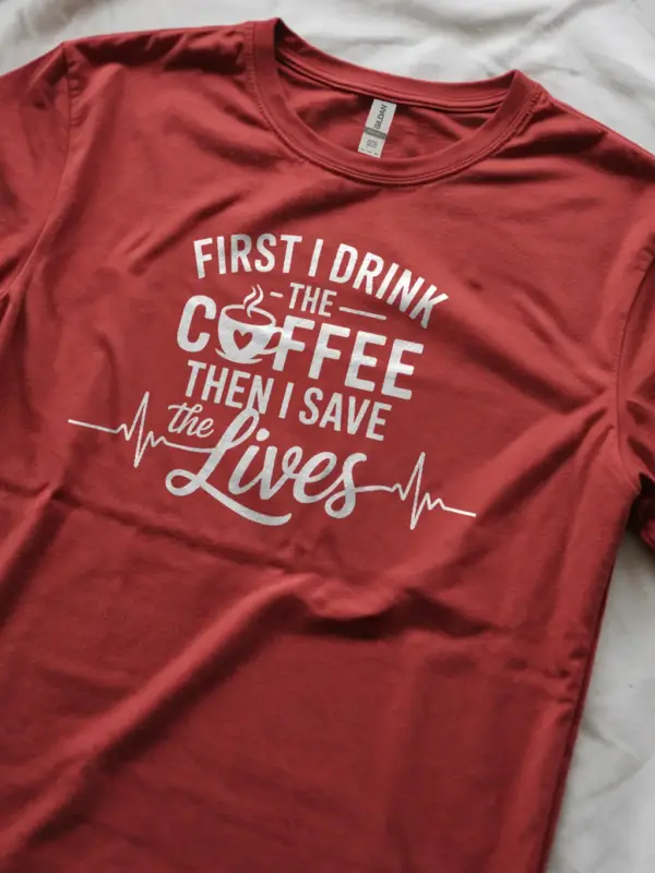 Red first i drink the coffee then i save lives shirt lifestyle
