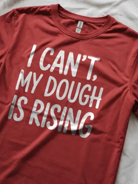 Funny Bread Baking T-Shirt for Sourdough Lovers - Image 11