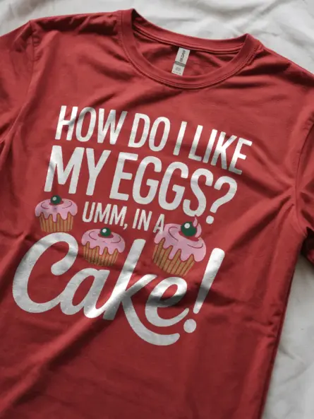 Funny Cake Quote T-Shirt for Baking Lovers - Image 11