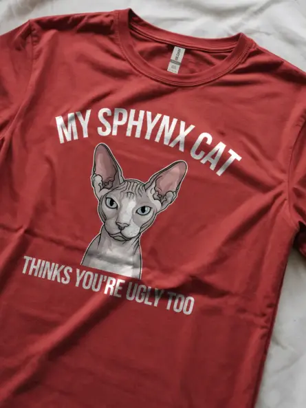 Funny Sphynx Cat t-Shirt – Ugly Too Sarcastic Tee - Image 5