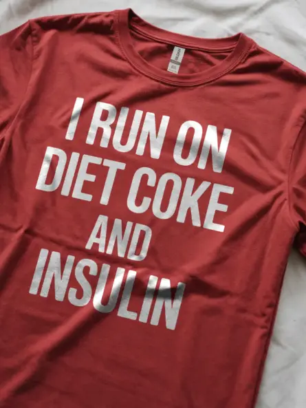 I Run on Diet Coke and Insulin Shirt – Funny Diabetes Awareness Tee - Image 8