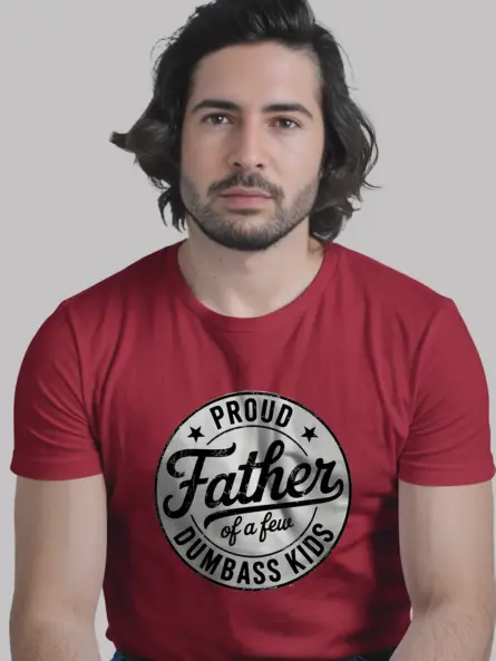 Red Proud Father of Dumbass Kids Shirt – sarcastic dad joke shirt