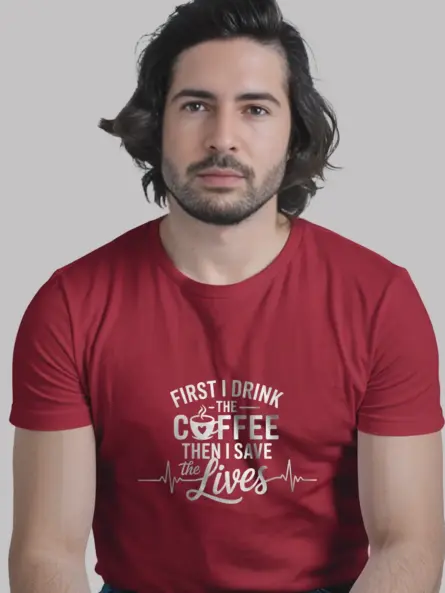 red first i drink the coffee then i save lives shirt