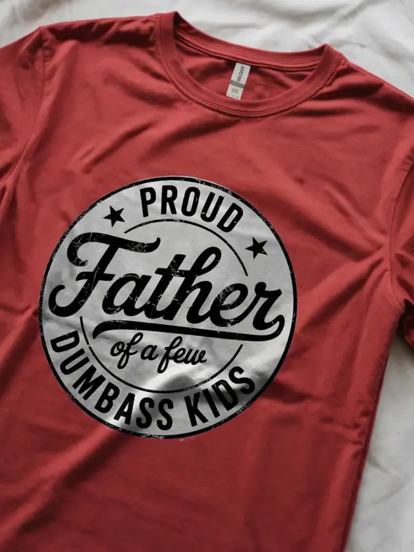 Red Proud Father of Dumbass Kids Shirt – funny tee for Father’s Day