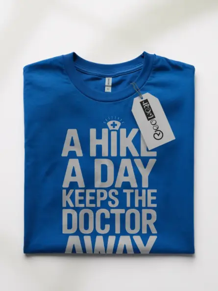 Powerful Hiking Quote Shirt – A Hike A Day Graphic Tee - Image 10