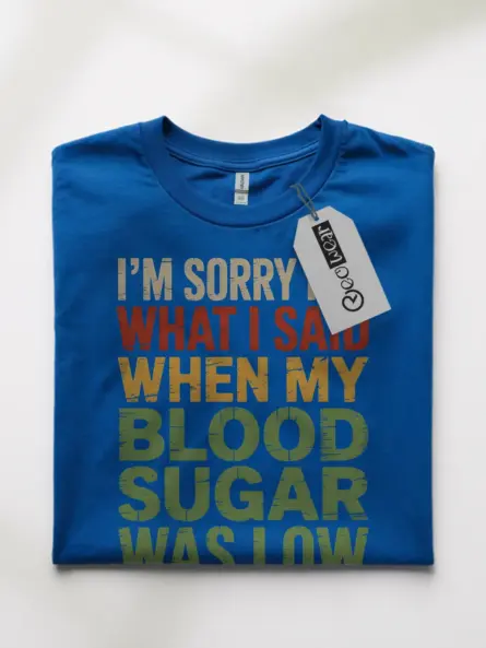 Diabetic Humor Shirt – Funny Low Blood Sugar Apology Tee - Image 7