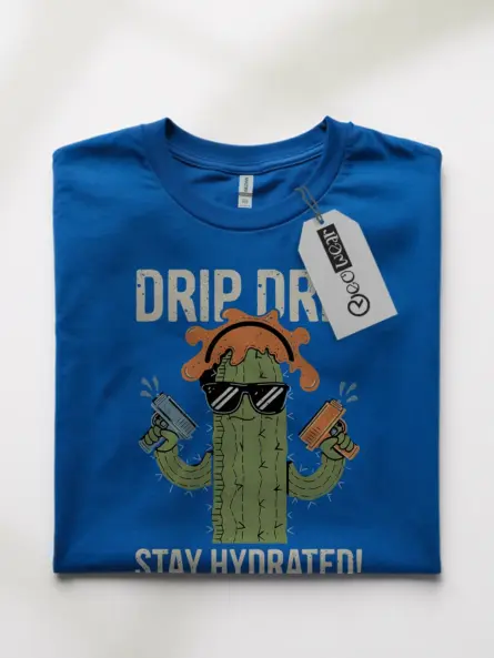 Drip Drip Cactus T-Shirt Stay Hydrated Meme Tee - Image 10