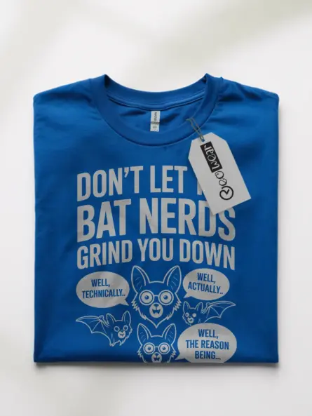 Funny Bat Nerd T-Shirt – “Don’t Let the Bat Nerds” Design - Image 10