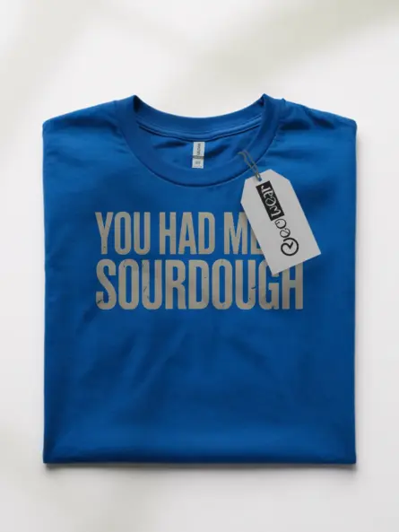 Bold Funny Sourdough T-Shirt for Bakers - Image 7