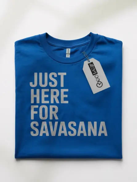 Just Here for Savasana Shirt – Funny Minimalist Yoga Tee for Relaxation - Image 10