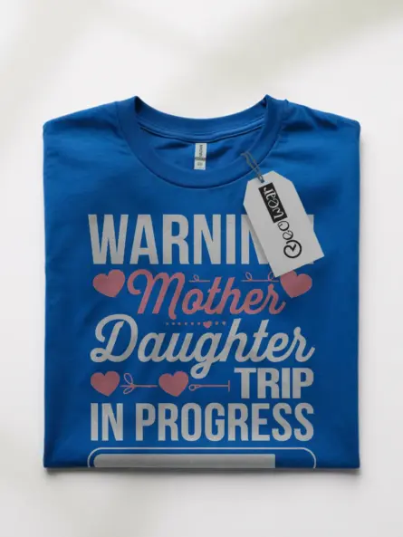 Warning Mother Daughter Trip Shirt – Perfect Tee for Travel & Bonding - Image 7