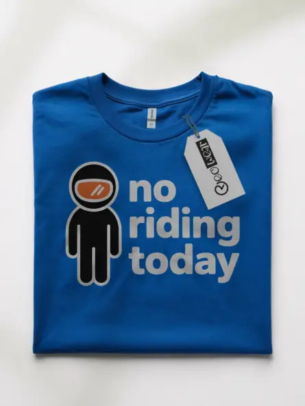 No Riding Today Motorcycle Humor T-Shirt – Minimalist Biker Gift Tee - Image 10
