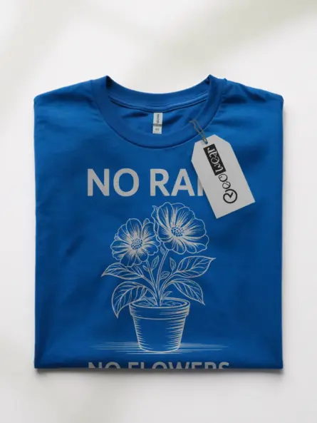 Inspirational No Rain No Flowers T-Shirt - Image 10