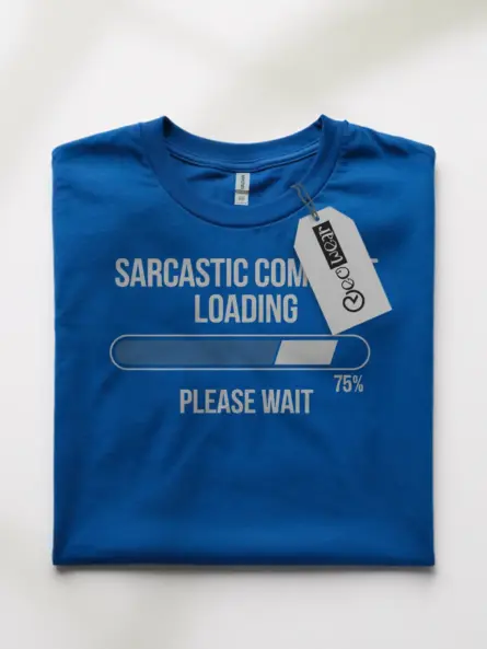 Sarcastic Comment Shirt – Hilarious Tech Meme Tee for Programmers & Gamers - Image 10