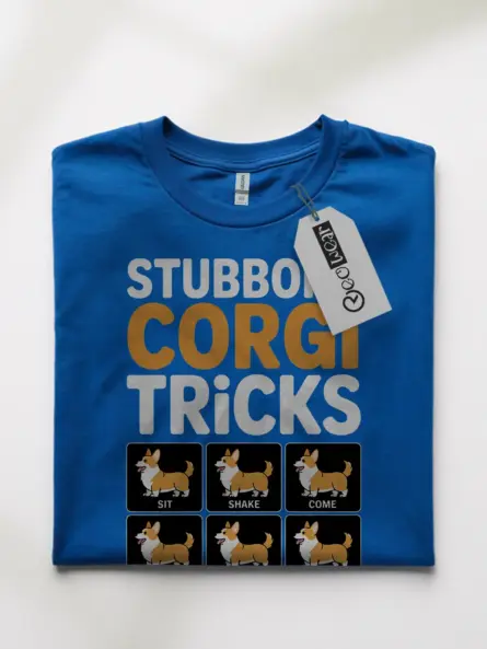 Stubborn Corgi Tricks T Shirt for Dog Lovers and Meme Fans - Image 10