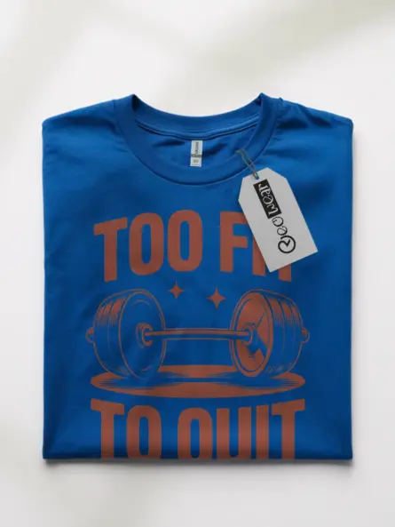 Too Fit To Quit T-Shirt | Retro Barbell Gym Motivation Tee - Image 10