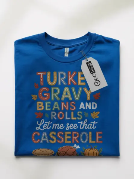 Turkey Gravy Beans and Rolls Shirt – Hilarious Foodie Tee - Image 11