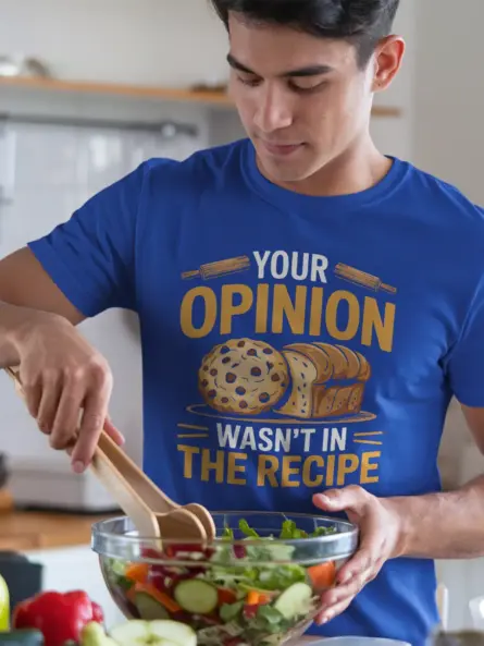 Savage Funny Opinion Baking T-Shirt for Chefs - Image 12