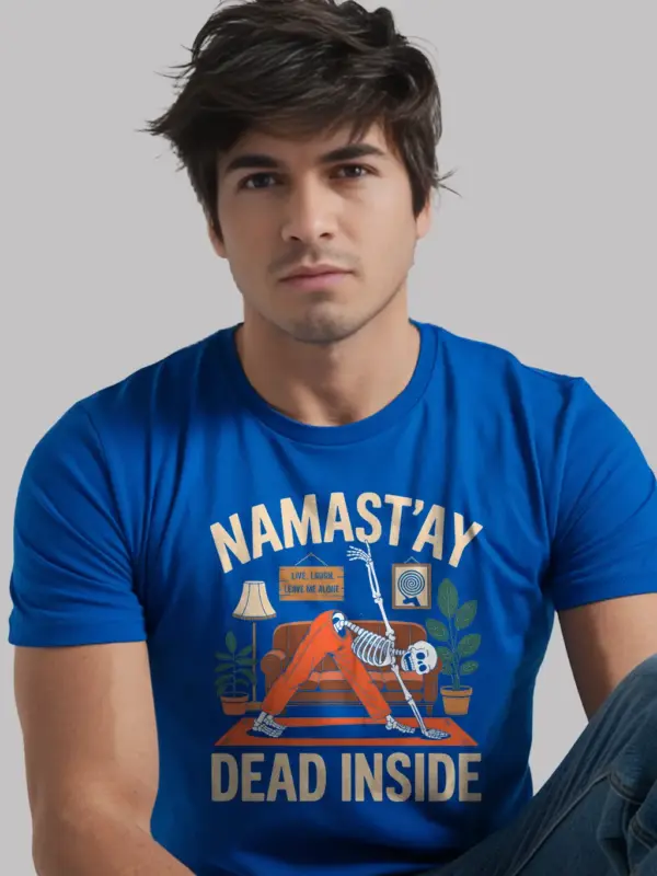 Royal Blue Namastay Dead Inside T-Shirt – Sarcastic Wellness Graphic Shirt