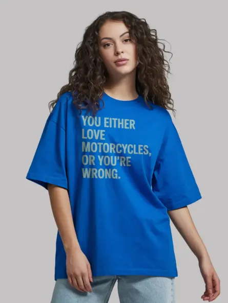 Bold Motorcycle Lover T Shirt – You Either Love It or You’re Wrong - Image 12