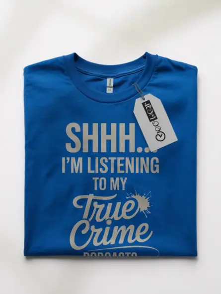 Royal Blue Shirt Front View - Listening to Crime Tee - true crime podcast t-shirt