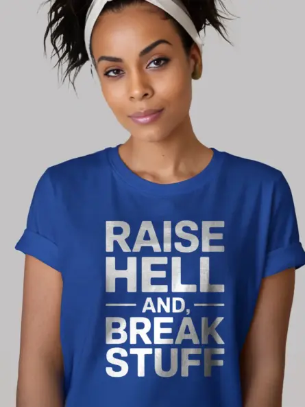 Rebellious Gym Slogan T-Shirt – Raise Hell and Break Stuff - Image 12