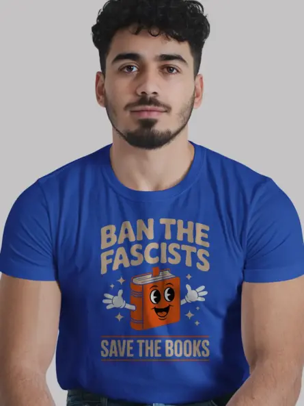 Banned Books T-Shirt – Bold Retro “Ban the Fascists Save the Books” Tee - Image 12