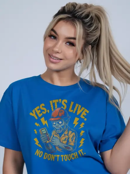 Funny Electrician Warning T-Shirt - YES, IT'S LIVE No Don’t Touch It - Image 12