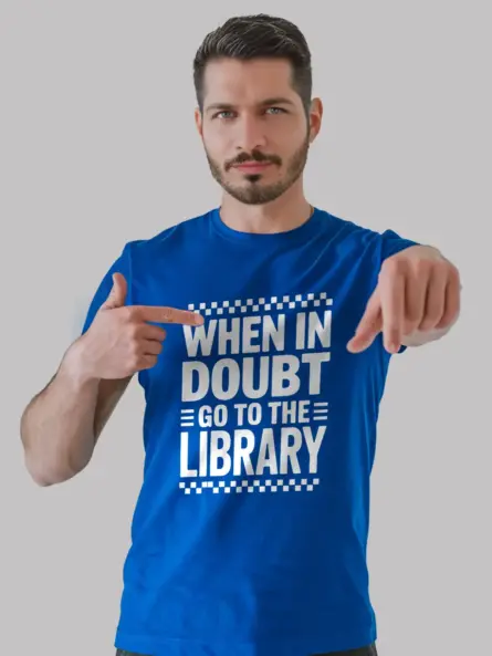 Library Quote Shirt – Bold Retro When in Doubt Go to the Library Tee - Image 12