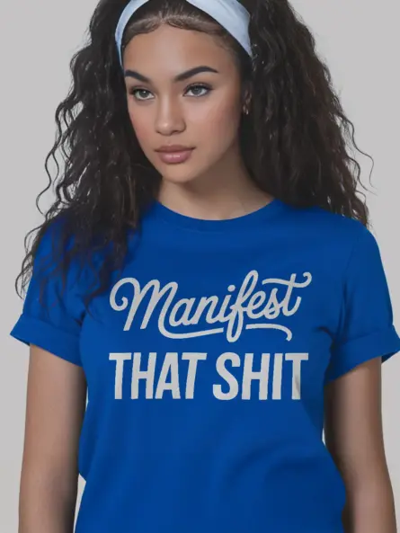 Manifest That Shit Shirt – Bold Minimalist Tee for Spiritual Hustlers - Image 12