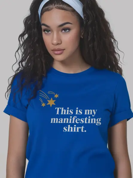 Powerful Manifestation T-Shirt for Daily Affirmations and  Mindset - Image 12