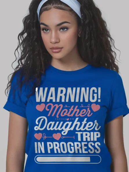 Warning Mother Daughter Trip Shirt – Perfect Tee for Travel & Bonding - Image 9