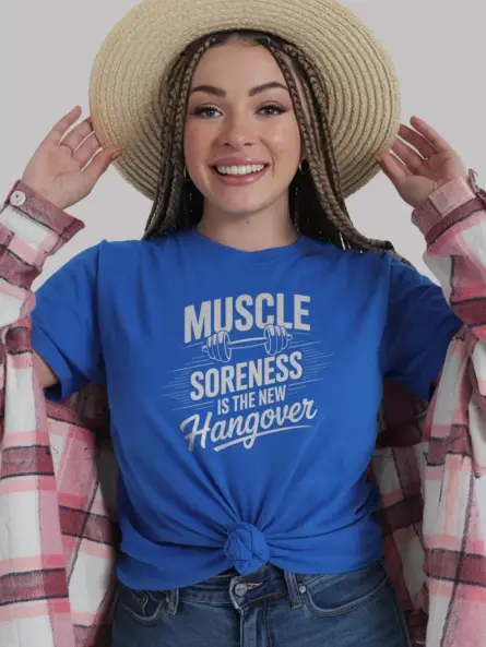 Muscle Soreness Is The New Hangover Gym T-Shirt for Fitness Fans - Image 11