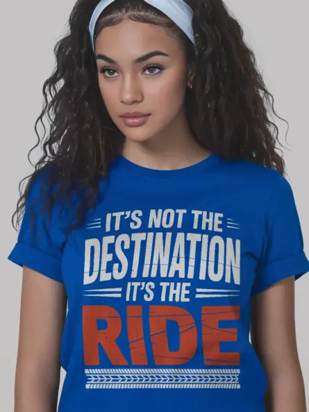 Bold Off Road T Shirt – “It’s Not the Destination It’s the Ride” Motivational Quote - Image 12