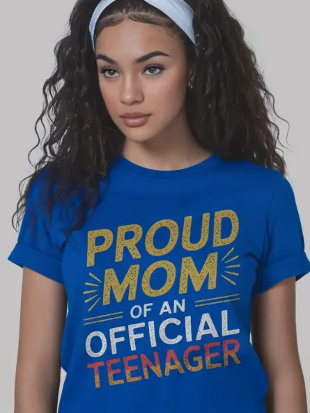 Proud Mom of an Official Teenager Shirt – Funny Milestone Gift Tee - Image 9
