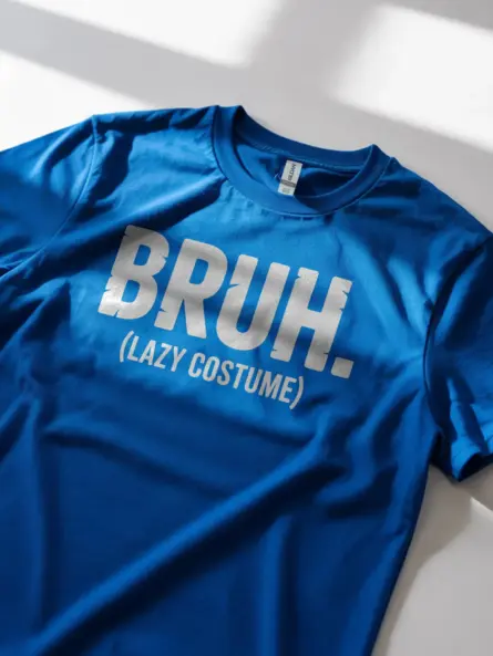 Lifestyle shot royal blue shirt Bruh Lazy Costume T-Shirt funny teen