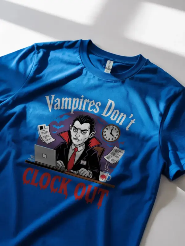 Royal Blue Vampires Don’t Clock Out T-Shirt – Lifestyle for Overworked Vampire Theme