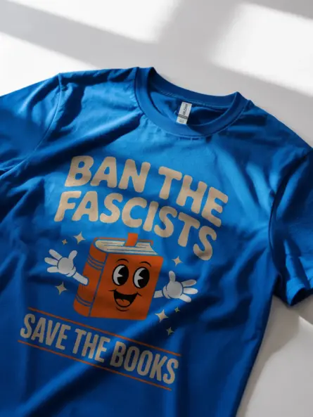 Banned Books T-Shirt – Bold Retro “Ban the Fascists Save the Books” Tee - Image 11