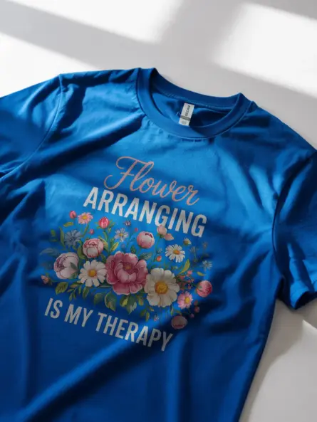Flower Arranging Therapy T-Shirt for Florists - Image 12