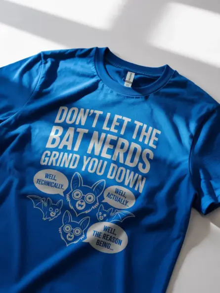 Funny Bat Nerd T-Shirt – “Don’t Let the Bat Nerds” Design - Image 11