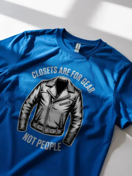 Bold Pride Statement Shirt – “Closets Are for Gear Not People” Tee - Image 11