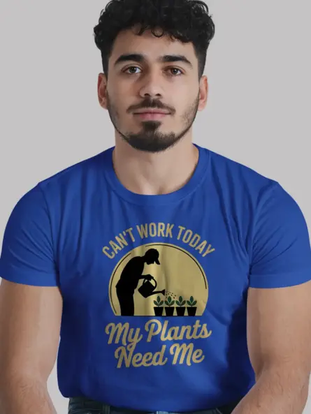 Funny Plant Lover T Shirt – Can’t Work Today My Plants Need Me Tee - Image 12