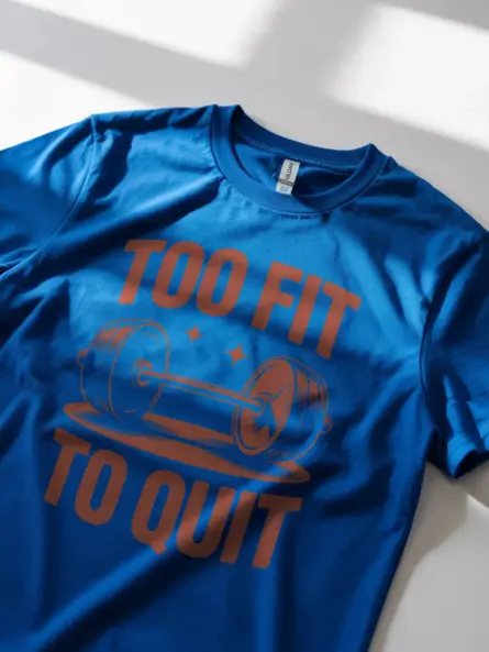 Too Fit To Quit T-Shirt | Retro Barbell Gym Motivation Tee - Image 12