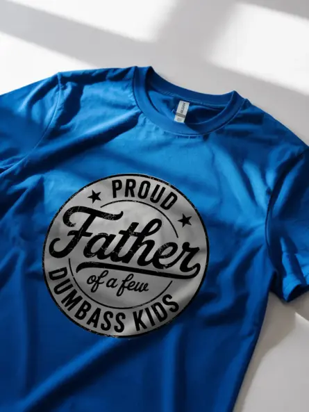 Royal Blue Proud Father of Dumbass Kids Shirt – distressed humor design