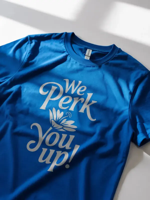 Royal Blue Shirt "We PERK You Up!" perk up coffee t-shirt lifestyle shot