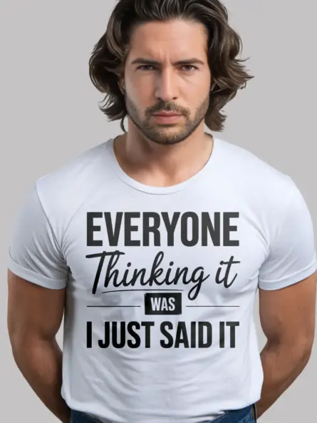 white Everyone Thinking It” Sarcastic Office Quote T-Shirt