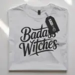 badass witches shirt