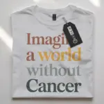 imagine a world without cancer shirt