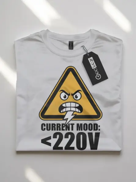 Funny Electrician T-Shirt ~ Current Mood 220V - Image 7